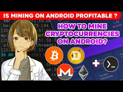 Cryptocurrency Mining On Android | Is Mining On Android Profitable ?