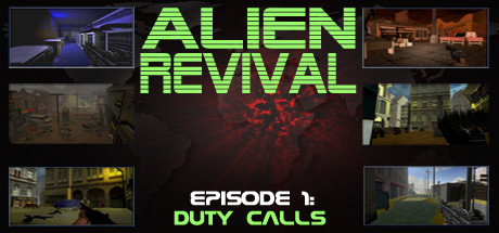 Alien Revival - Episode 1 - Duty Calls