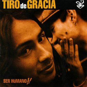 Tiro De Gracia - Ser Humano!!