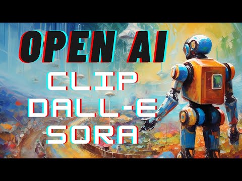 'Connecting OpenAI's CLIP, DALLE-2, DALLE-3 with Sora (Papers Explained)'