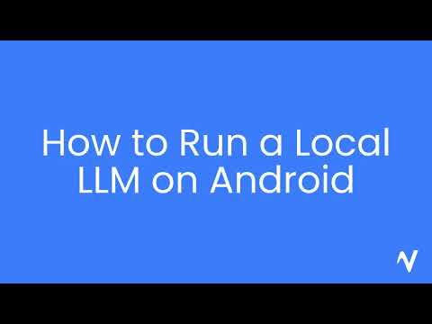 How to Run a Local LLM on Android