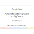 Automate Data Migrations to BigQuery Skill Badge