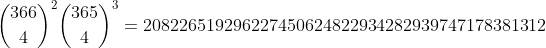 {366\choose 4}^2{365\choose 4}^3 = 208226519296227450624822934282939747178381312