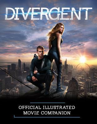 ebook download Divergent Official Illustrated Movie Companion