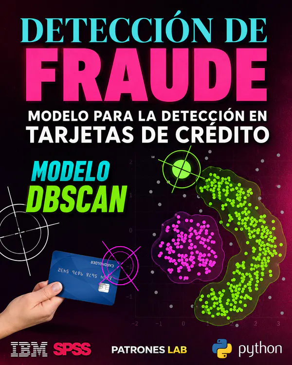 Proyecto de Malcolm Di Pietro Cagliari en Patrones Lab: Modelo ML · Fraude con DBSCAN