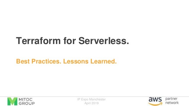 Terraform for Serverless. Best Practices. Lessons Learned.
