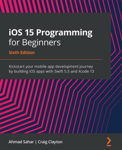 iOS 15 Programming for Beginners - Sixth Edition