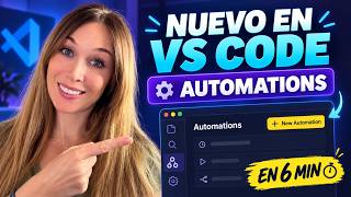 VS Code Automations: Ahorra horas de trabajo con esta nueva función
