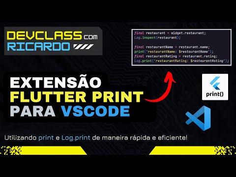 ✅ [2022] Como utilizar a extensão Flutter Print para Visual Studio Code?