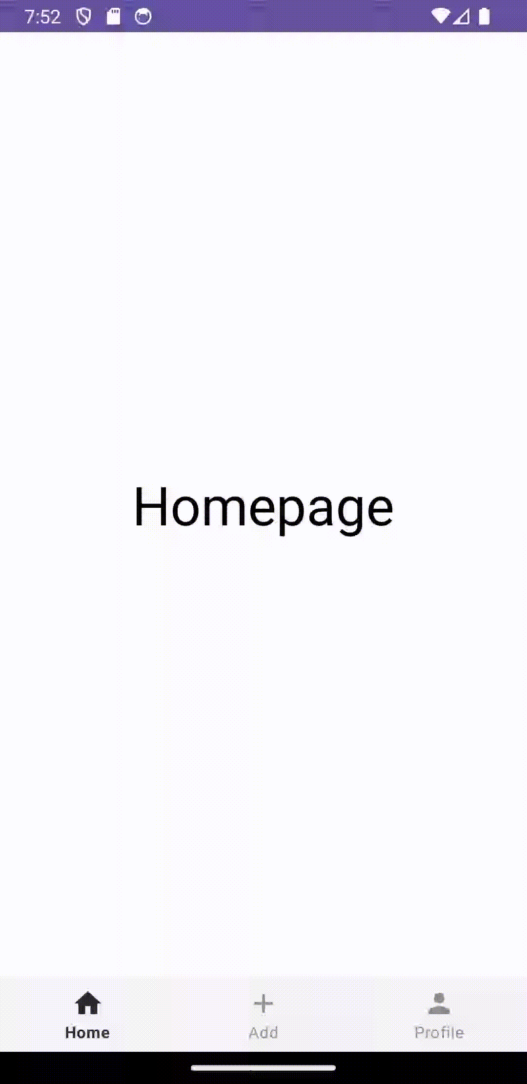 A mobile app interface with a bottom navigation bar containing three icons labeled "Home," "Add," and "Profile." The screen shows the text "Homepage" in the center.