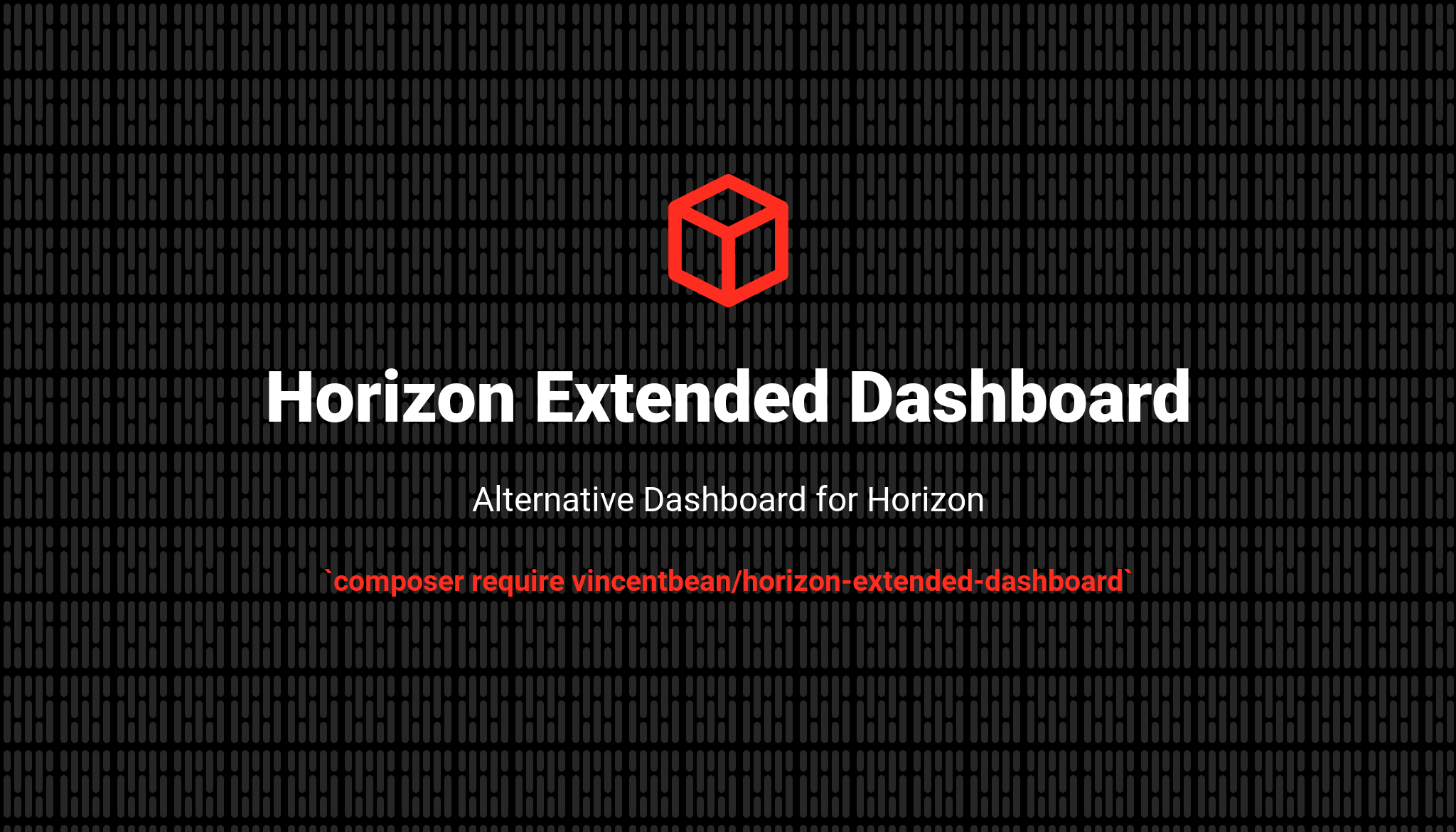 Laravel Horizon Extended Dashboard