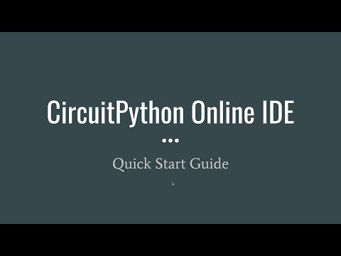 Quick introduction to CircuitPython Online IDE