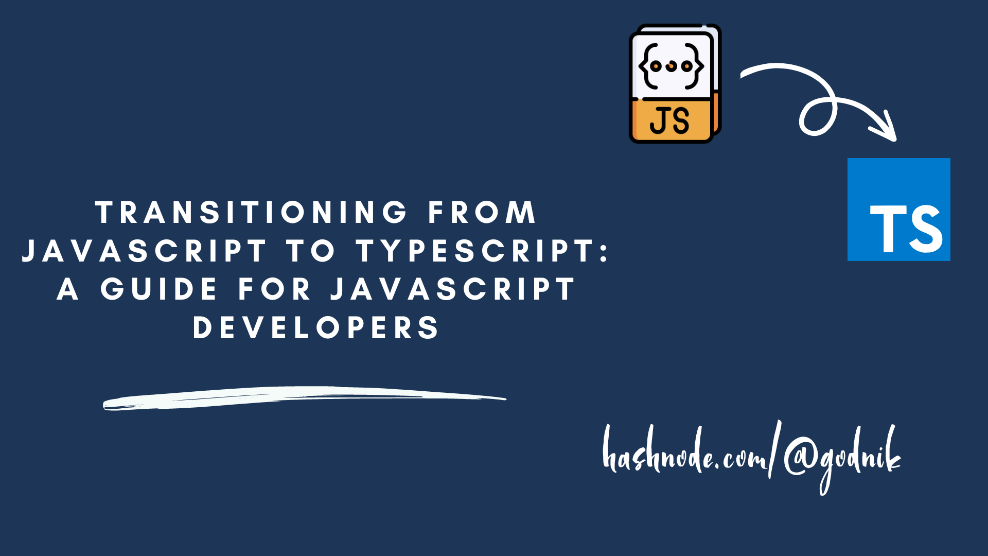 Transitioning from JavaScript to TypeScript: A Guide for JavaScript Developers