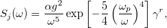 S_j(\omega)=\frac{\alpha g^2}{\omega^5}\exp\left[-\frac{5}{4}\left(\frac{\omega_p}{\omega}\right)^4\right]\gamma^r,