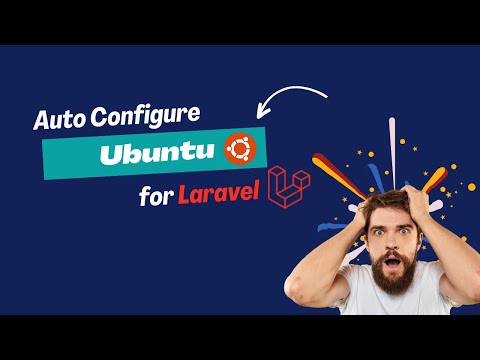 Auto Configure Ubuntu For Laravel Applications