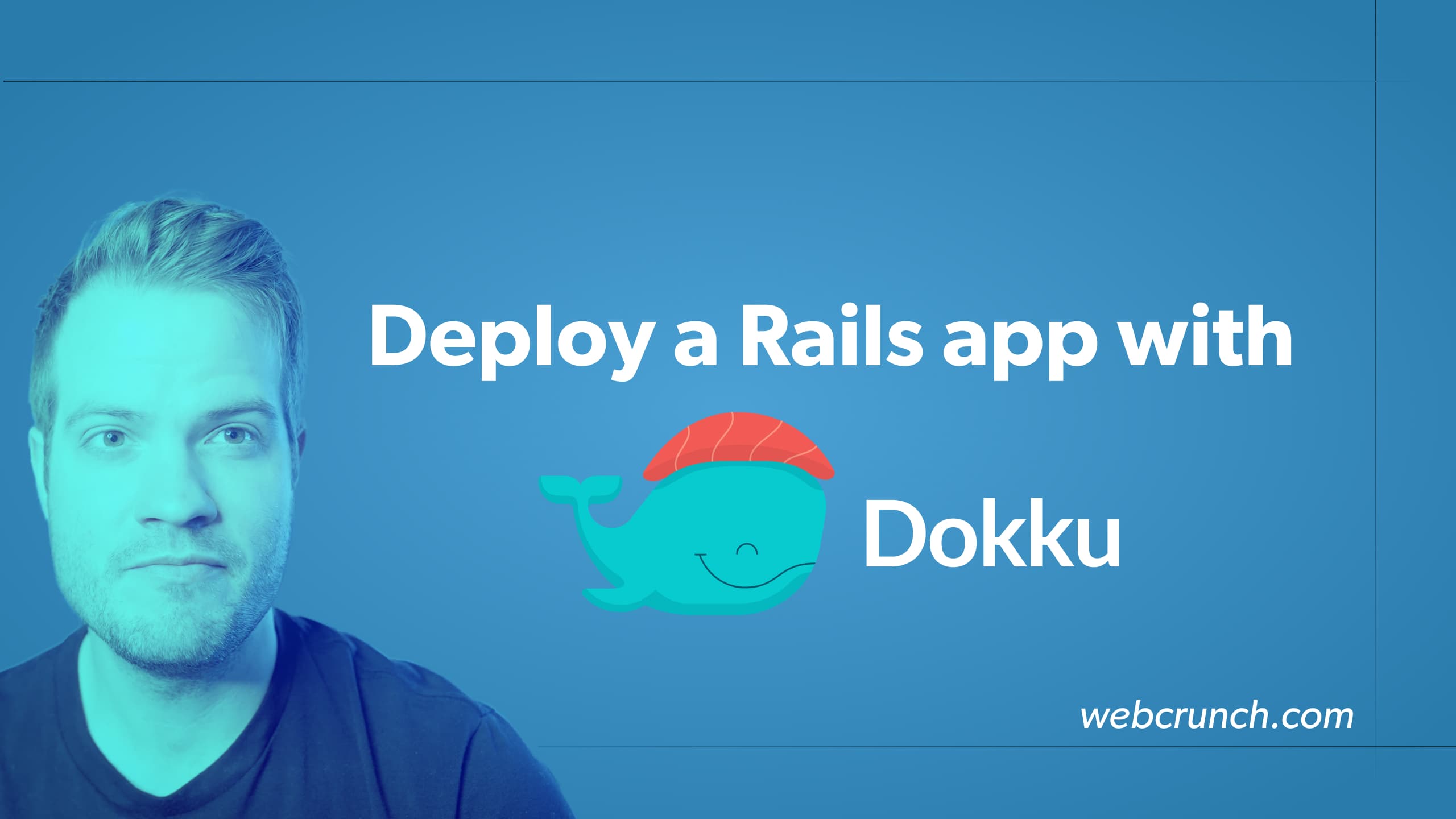 Deploy a Rails App with Dokku