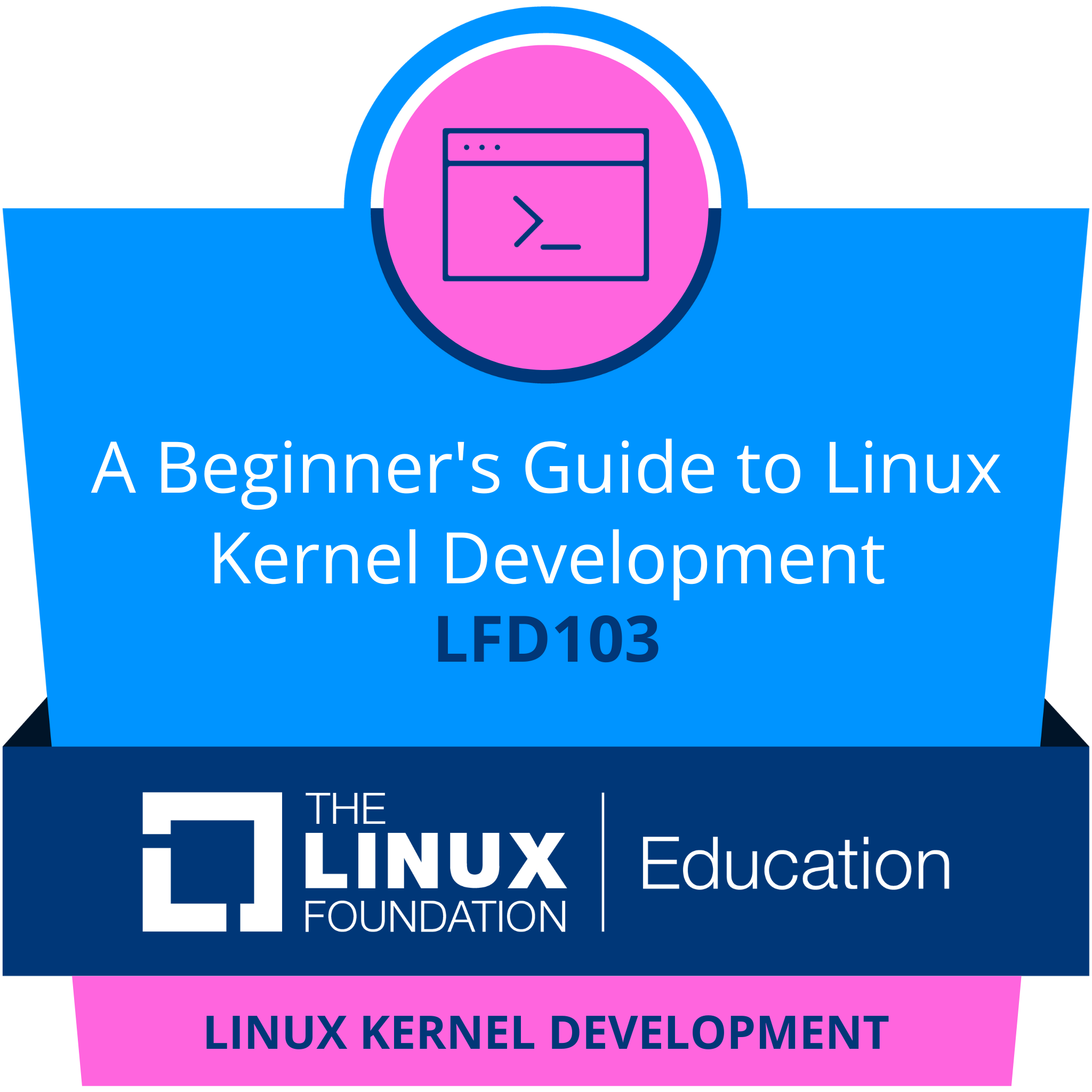 LFD103: A Beginner's Guide to Linux Kernel Development