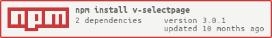 https://nodei.co/npm/v-selectpage.png?downloads=true&downloadRank=true&stars=true