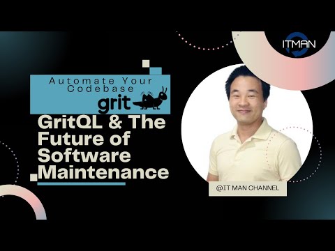 IT Man - Automate Your Codebase: #GritQL & The Future of Software Maintenance with #Grit