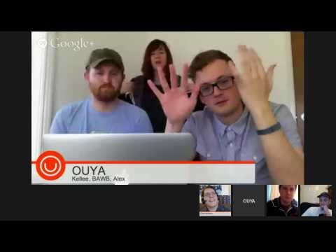 OUYA DEV SUPPORT OFFICE HOURS 2/24