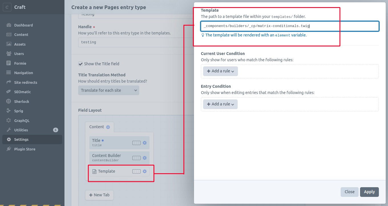 Adding the matrix-conditionals.twig file as a Template UI Element in your Entry Type Field Layout