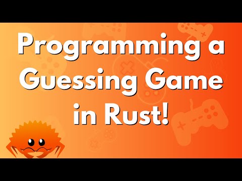 Programming a Guessing Game in Rust!