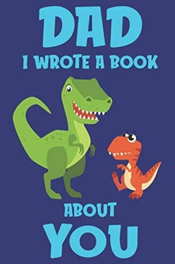 dad-i-wrote-a-book-about-you-fill-in-the-blank-book-prompts-dinosaur-book-for-kids-personalized-fath-1