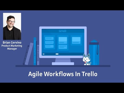 Webinar: Agile Workflows In Trello