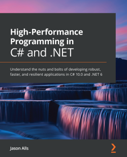 High-Performance Programming in C# and .NET 